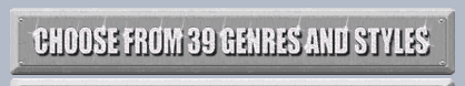 Choose From 39 Genres & Styles